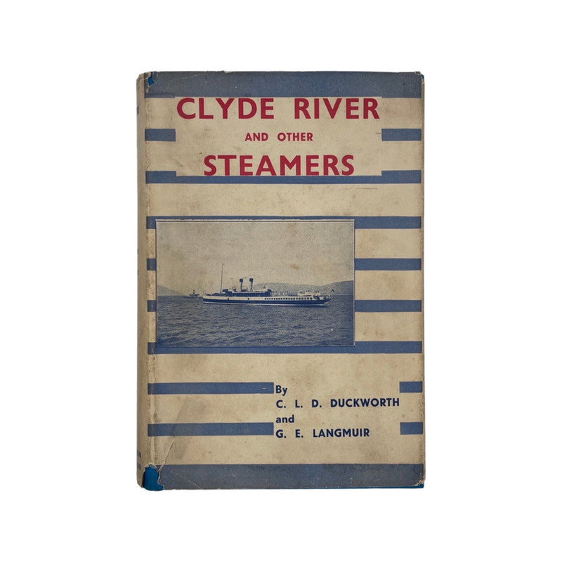 Clyde River And Other Steamers; Duckworth, C. L. D.; Langmuir, G. E., Hardcover, Book