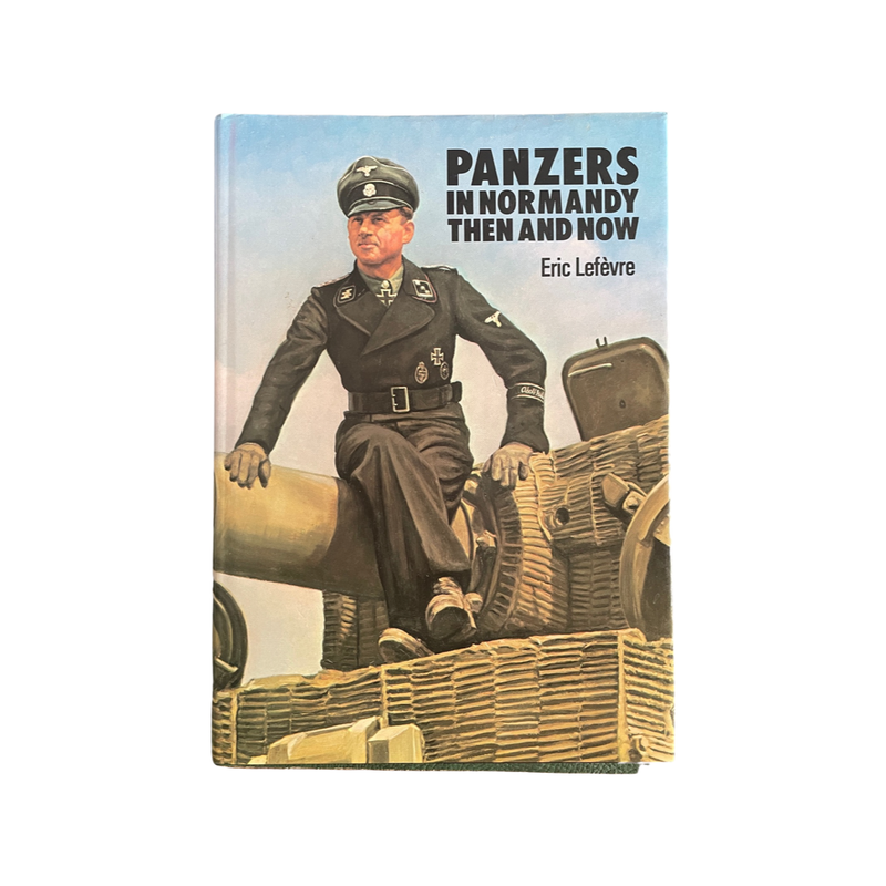 Panzers In Normandy Then And Now Lefevre Eric Hardcover Book