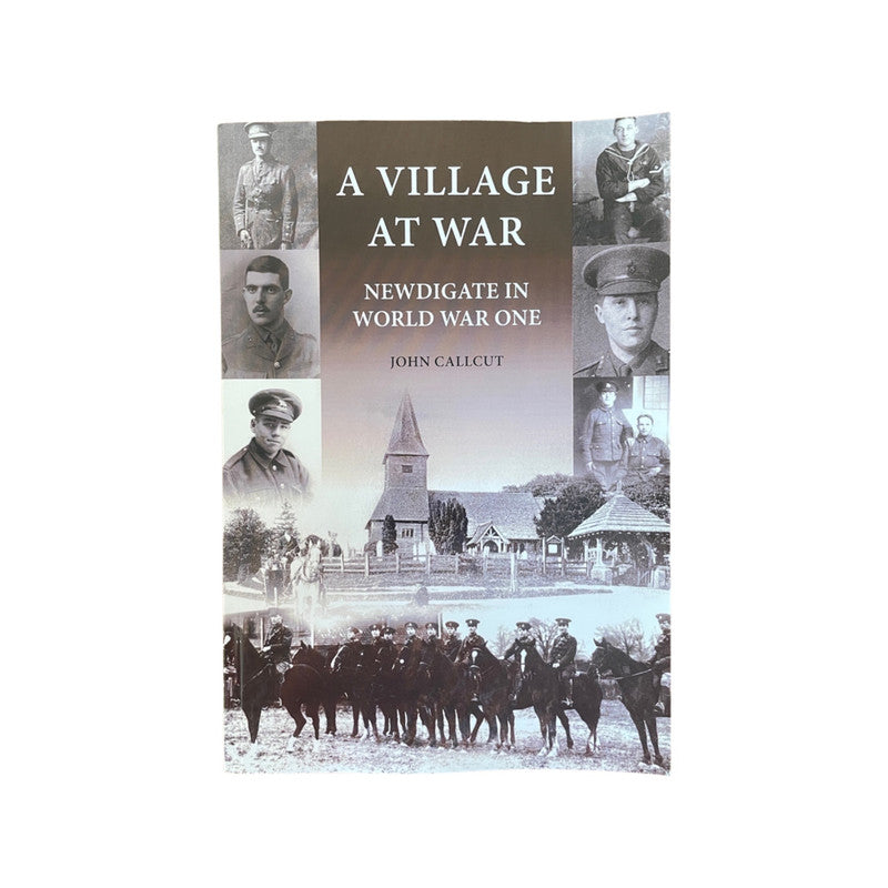 A Village At War, Newdigate In World War One; Callcut, John