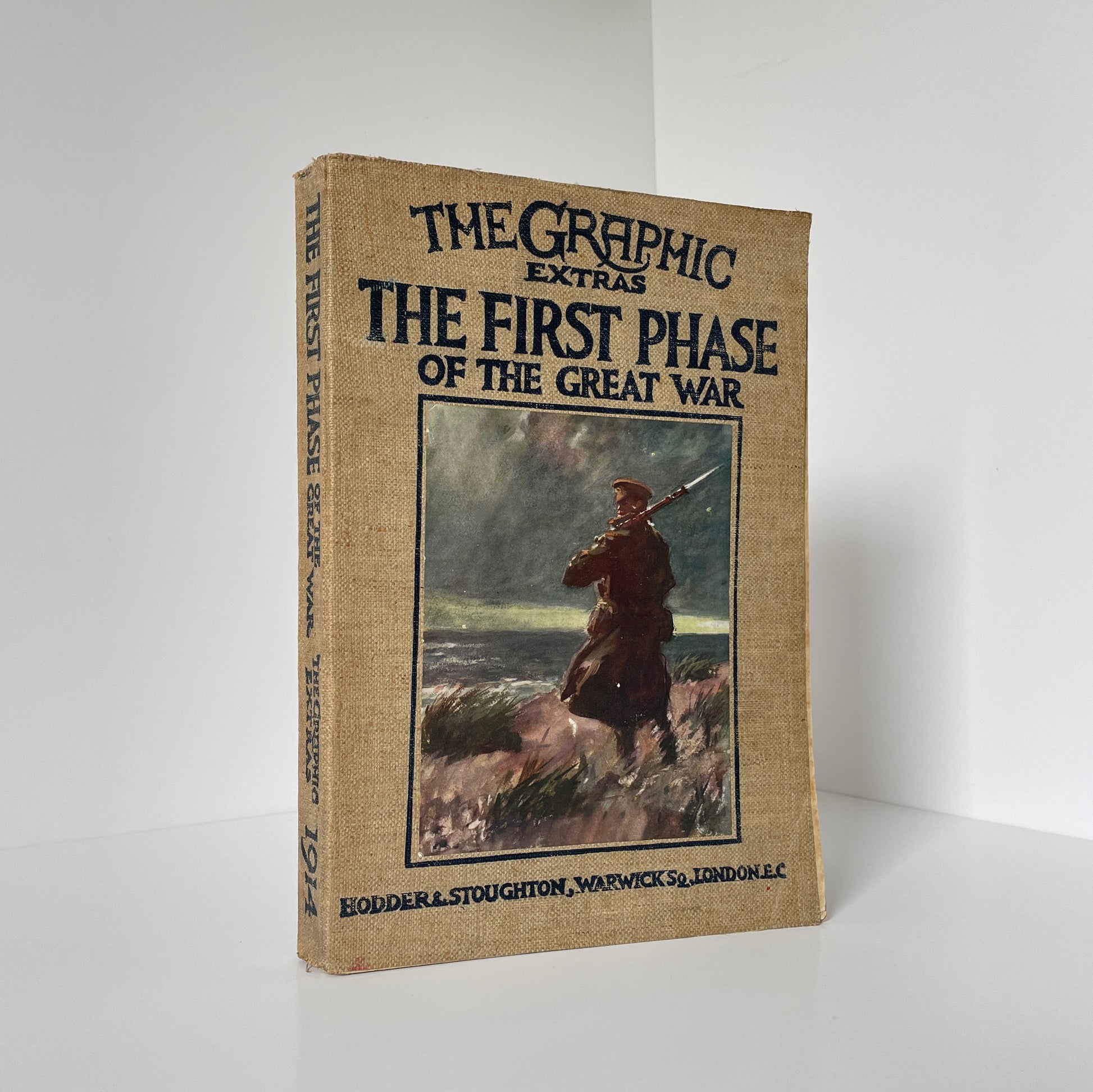 The First Phase Of The Great War, The Graphic Extras; Atteridge, A Hilliard, Softcover, Book