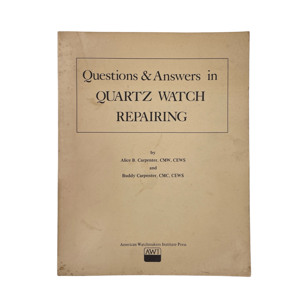 Questions & Answers In Quartz Watch Repairing; Carpenter, A.; Carpenter, B, Softcover, Book