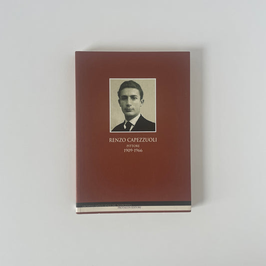 Renzo Capezzuoli Pittore 19090-1966 Crispolti Marziali Montanini Parisi Soft cover Book