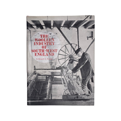 The Woollen Industry of South-West England Ponting Kenneth G Hardcover Book