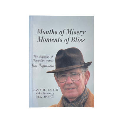 Months Of Misery Moments Of Bliss Bill Wightman Yuill-Walker Alan Soft cover Book