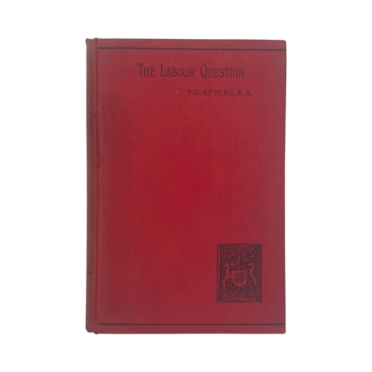 The Labour Question Spyers T G Hardcover Book