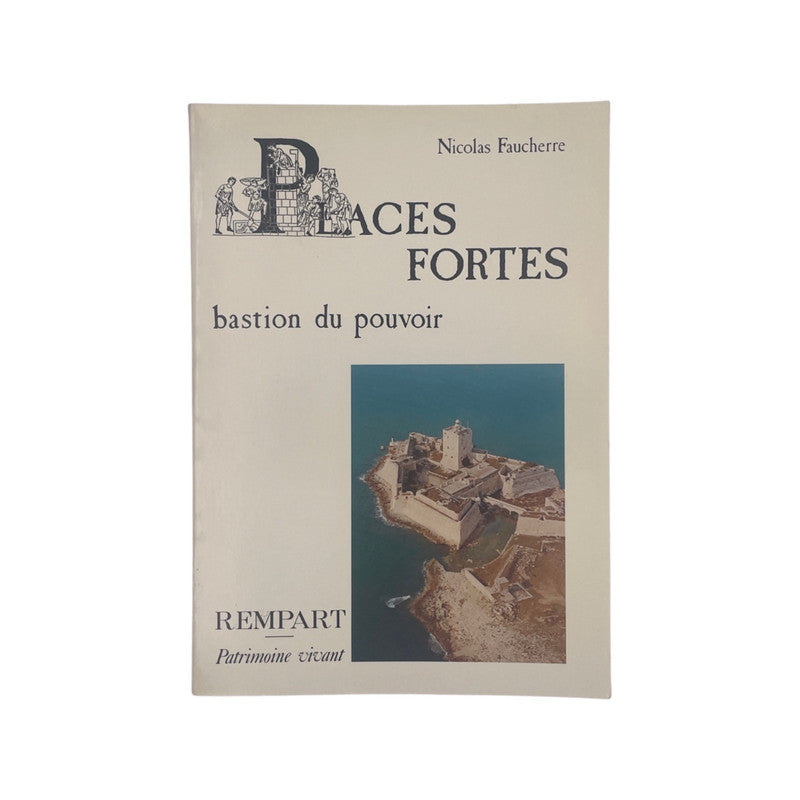 Places Fortes Bastion Du Pouvoir Faucherre Nicolas Soft cover Book