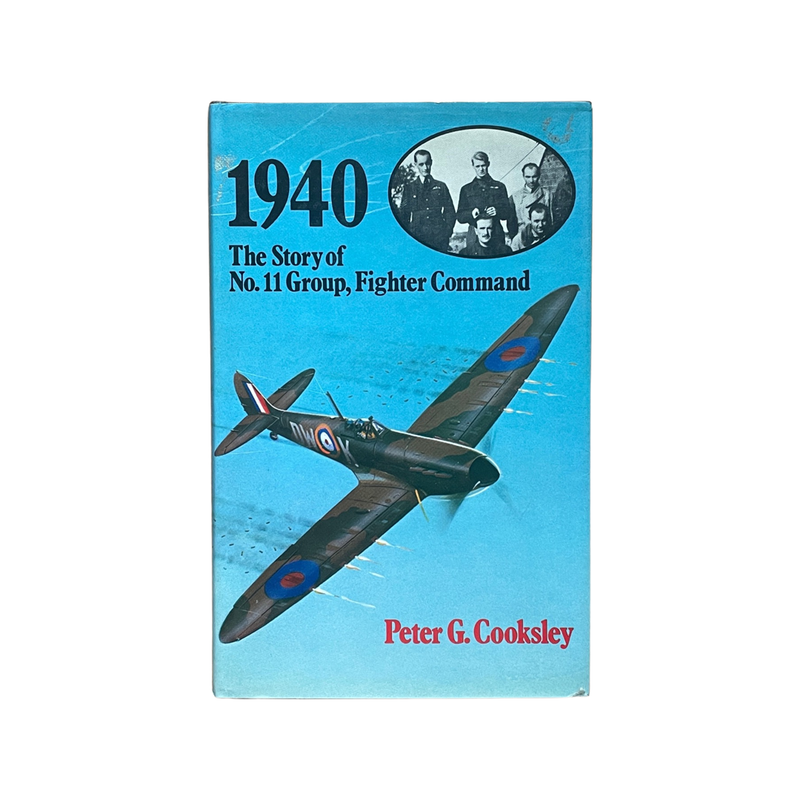 1940 The Story Of No 11 Group Fighter Command; Cooksley, Peter G, Hardcover, Book