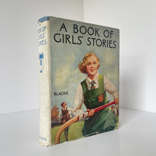 A Book Of Girls Stories Blackie Various Contributors Hardback Book