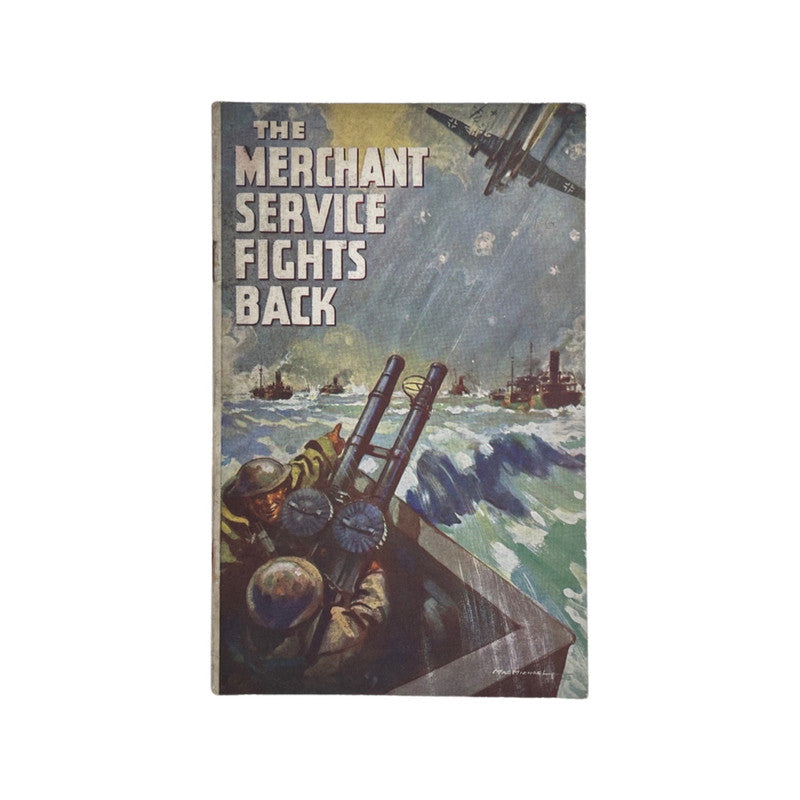 The Merchant Service Fights Back; MacArthur, Wilson, Softcover, Book