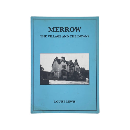 Merrow The Village And The Downs; Lewis, Louise, Softcover, Book