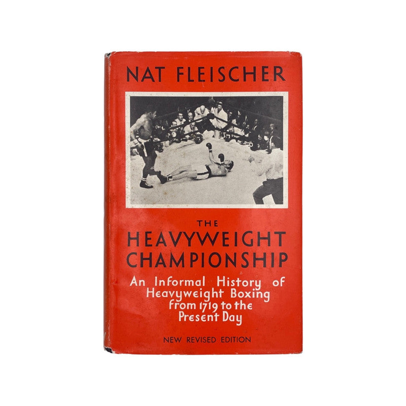 The Heavyweight Championship; Fleischer, Nat, Hardcover, Book