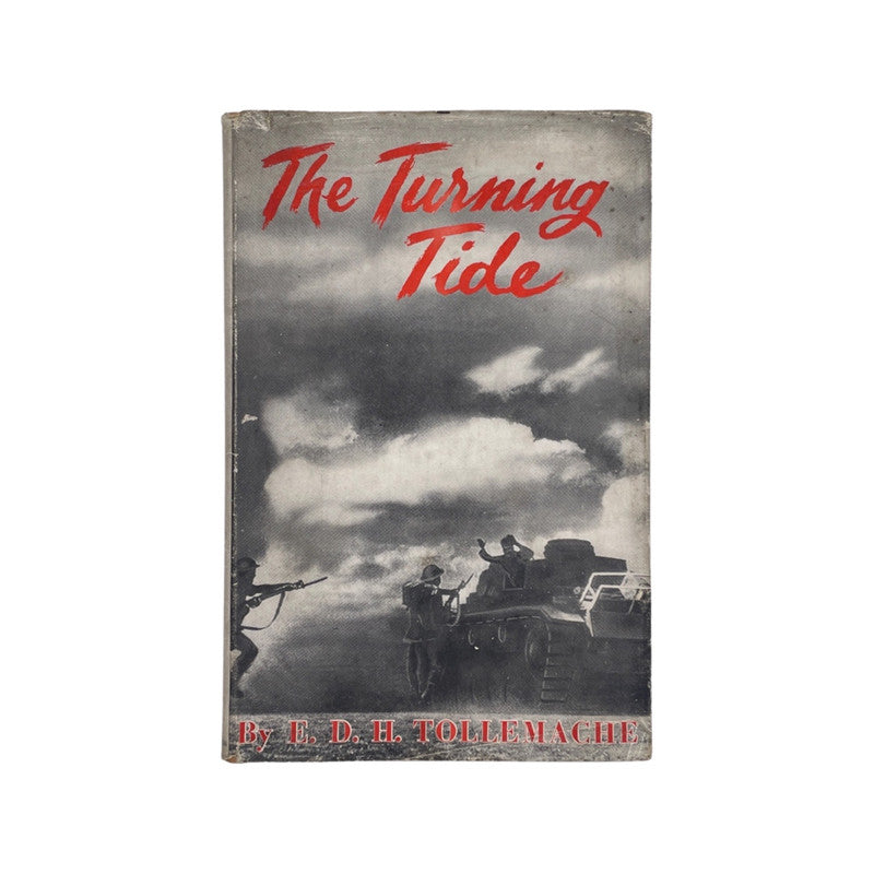 The Turning Tide Major-General E D H Tollemache  DSO  MC Hardcover Book