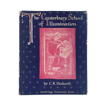 The Canterbury School Of Illumination; Dodwell, C R, Hardcover, Book