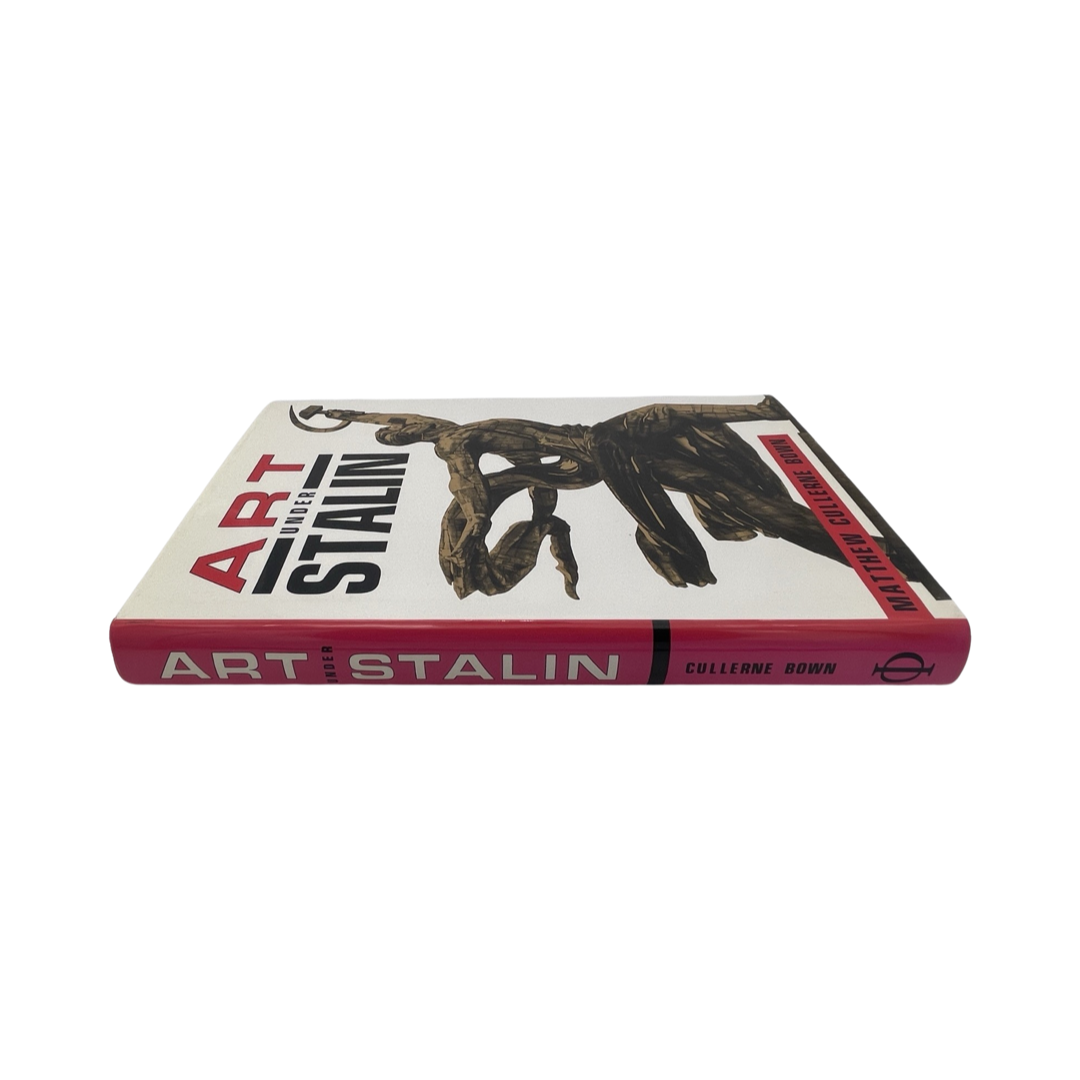 Art Under Stalin; Bown, Matthew Cullerne