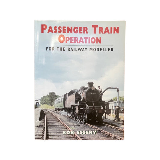 Passenger Train Operation Essery Bob Soft cover Book