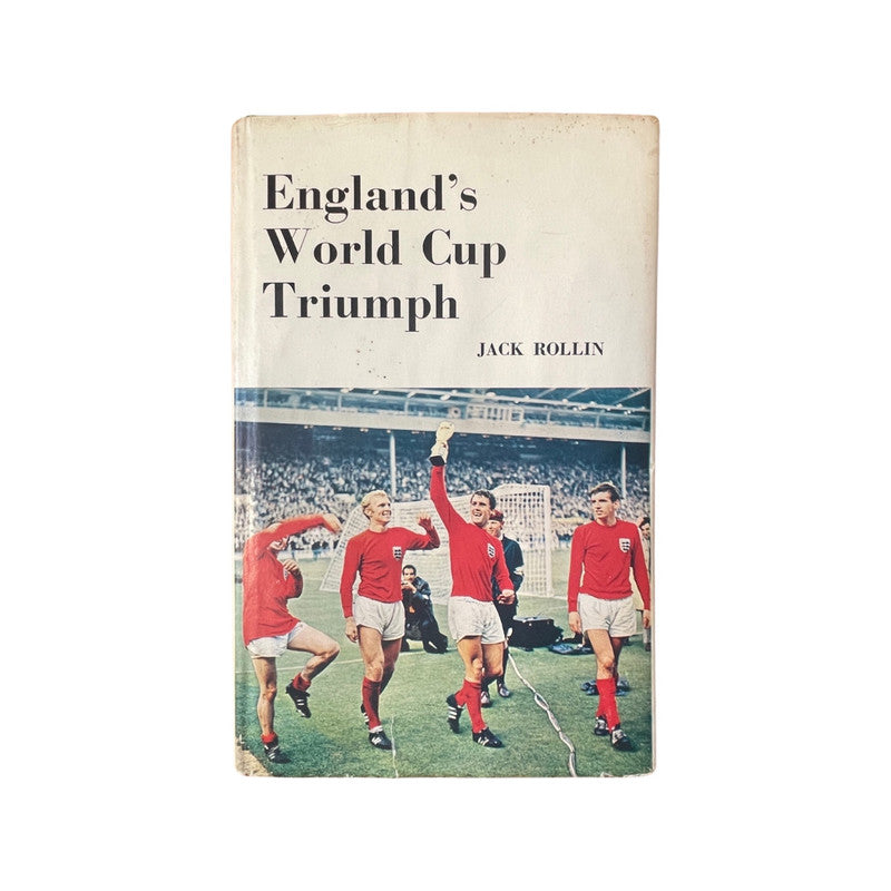 England's World Cup Triumph Rollin Jack Hardcover Book