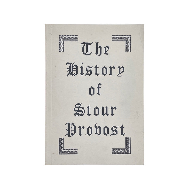 The History Of Stour Provost Signed Brunnen J G Soft cover Book