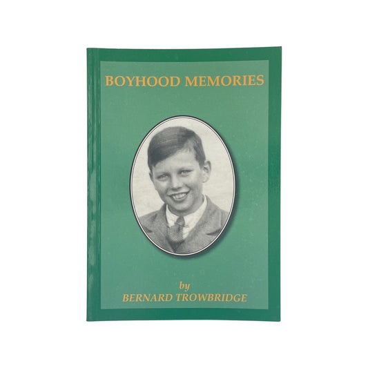 Boyhood Memories Trowbridge Bernard Soft cover Book