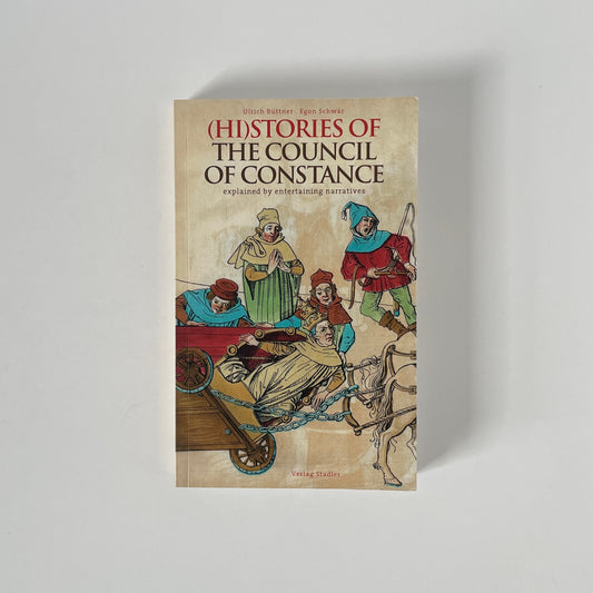 Histories Of The Council Of Constance Büttner Ulrich Schwär Egon Soft cover Book