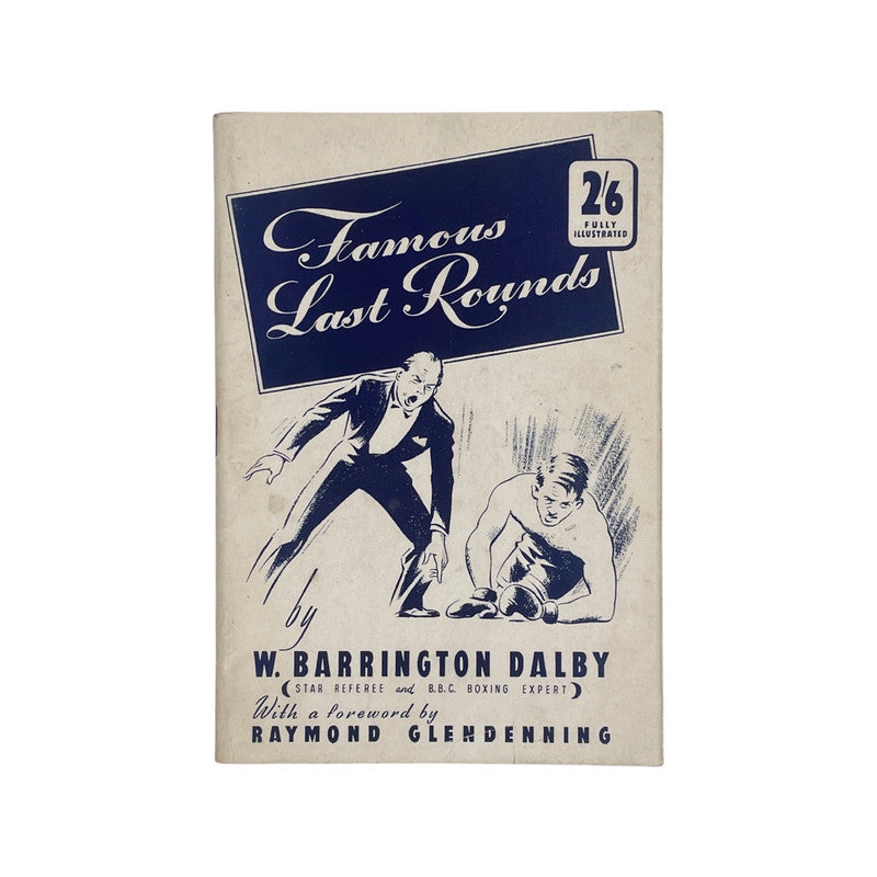 Famous Last Rounds Barrington Dalby W Soft cover Book