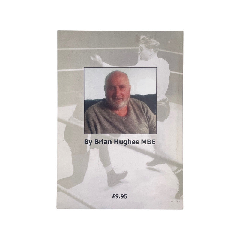 The Orphan Who Came Out Fighting, Signed; Hughes MBE, Brian