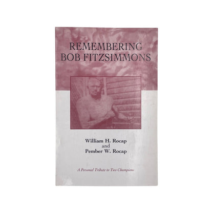 Remembering Bob Fitzsimmons Rocap William H & Rocap Pember W Soft cover Book