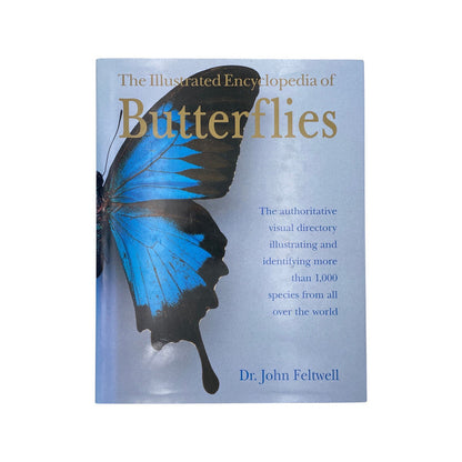 An Illustrated Encyclopedia Of Butterflies, Signed; Feltwell, Dr. John, Hardcover, Book