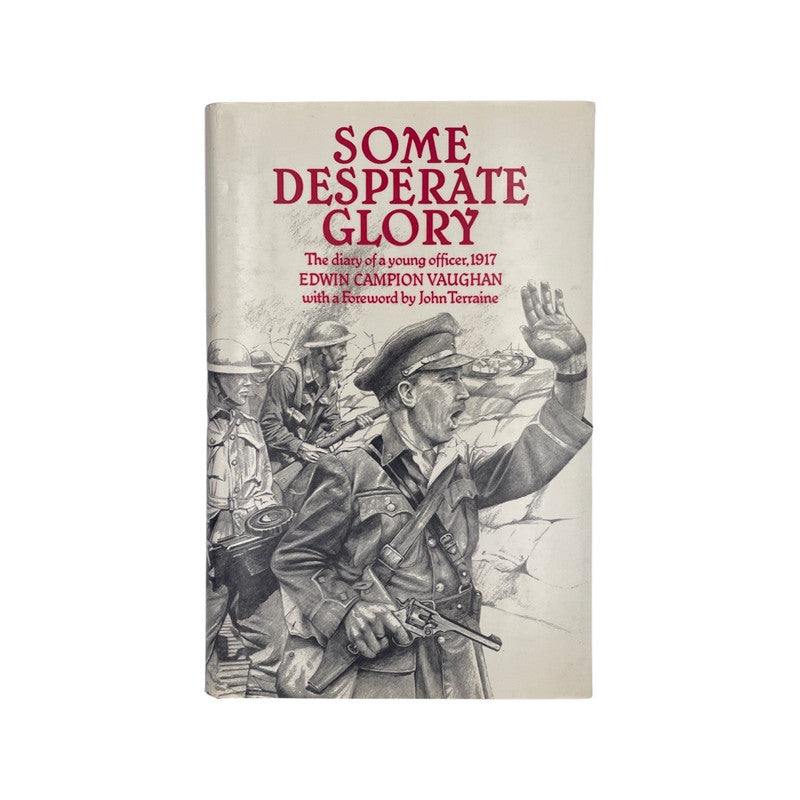 Some Desperate Glory Campion Vaughan Edwin Hardcover Book