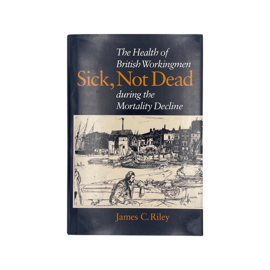 Sick Not Dead Riley James C Hardcover Book