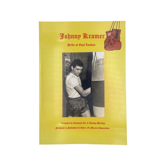 Johnny Kramer Pride Of East London Lee Raymond & Burling Tommy Soft cover Book