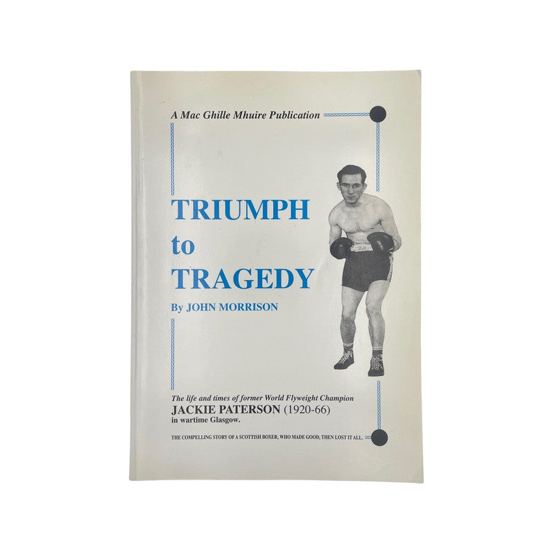 Triumph To Tragedy Morrison John Soft cover Book