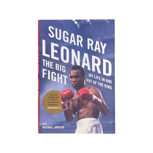 Sugar Ray Leonard The Big Fight Leonard Sugar Ray & Arkush Michael Hardcover Book