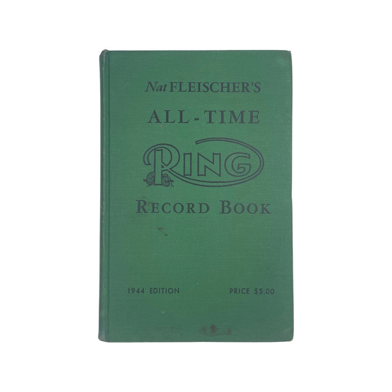 Nat Fleischer's All-Time Ring Record 1944 Edition Fleischer Nat Hardcover Book