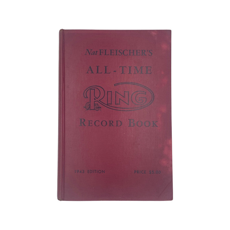 Nat Fleischer's All-Time Ring Record Book 1943 Edition Fleischer Nat Hardcover Book