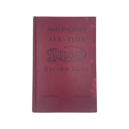 Nat Fleischer's All-Time Ring Record Book 1943 Edition Fleischer Nat Hardcover Book