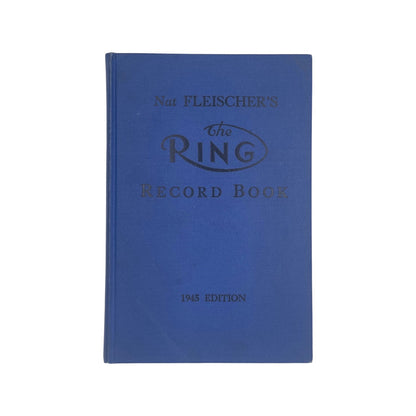 Nat Fleischer's The Ring Record 1945 Edition Fleischer Nat Hardcover Book