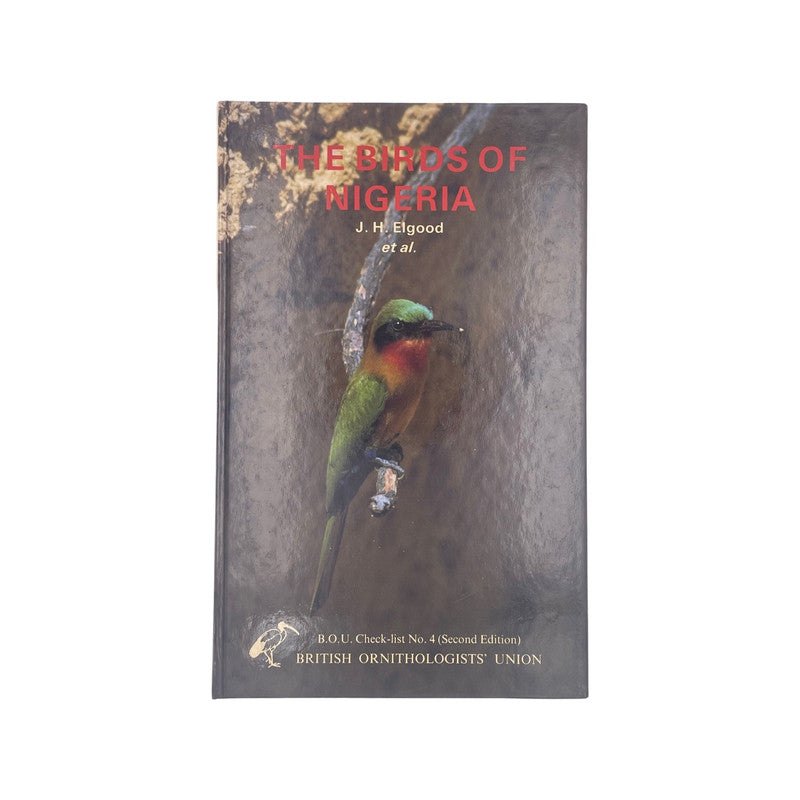 The Birds Of Nigeria, An Annotated Checklist