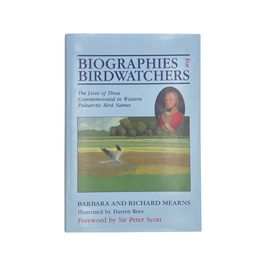 Biographies For Birdwatchers Mearns Barbara Mearns Richard Hardcover Book