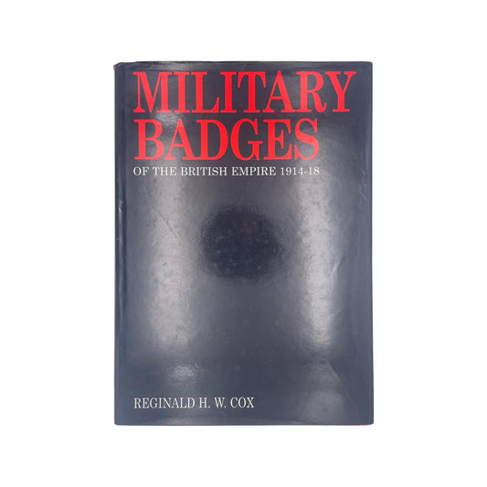 Military Badges Of The British Empire 1914-18 Cox Reginald H W Hardcover Book