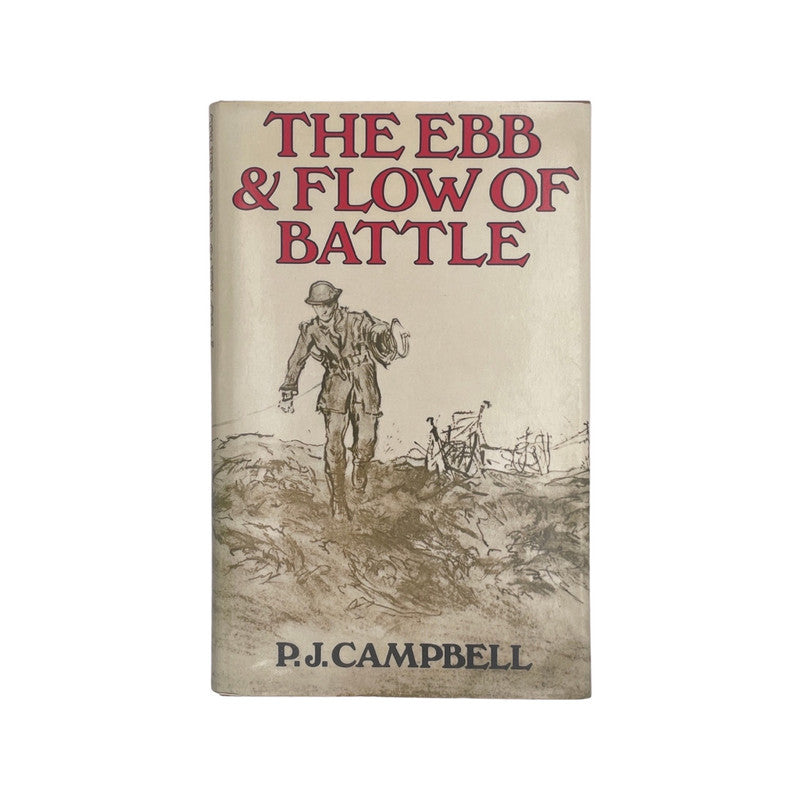 The Ebb & Flow Of Battle; Campbell, P J, Hardcover, Book