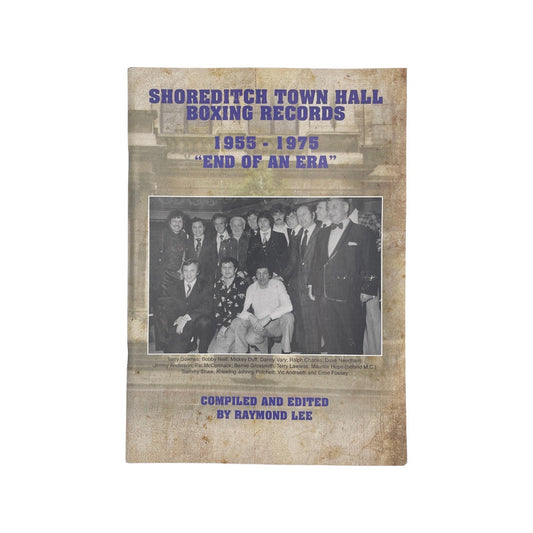 Shoreditch Town Hall Boxing Records 1955-1975; Lee, Raymond, Softcover, Book