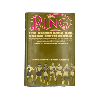 The Ring 1981 Record Book And Boxing Encyclopaedia; Sugar, Bert Randolph, Hardcover, Book