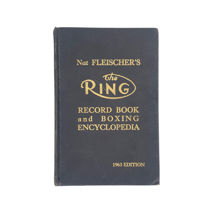 Nat Fleischer's The Ring Record And Boxing Encyclopedia 1963 Edition Fleischer Hardcover Book