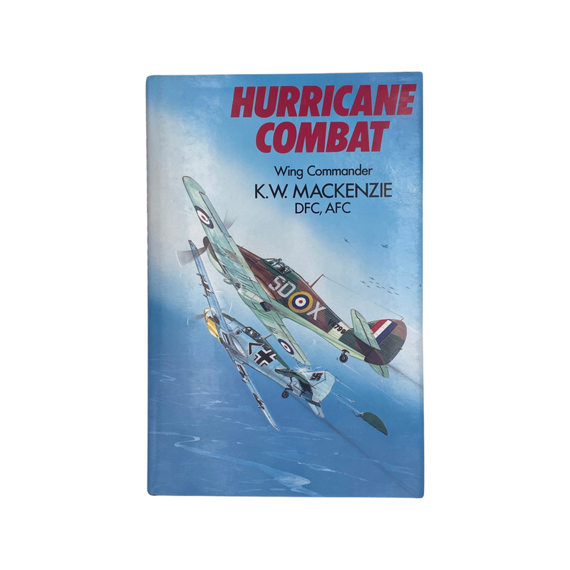 Hurricane Combat Signed Mackenzie Wing Commander K W Hardcover Book