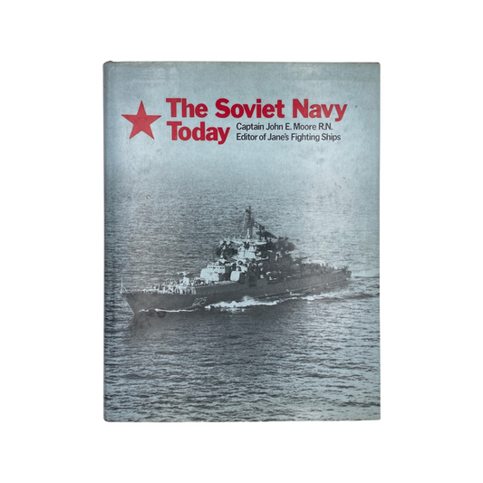 The Soviet Navy Today Moore RN Captain John E Hardcover Book