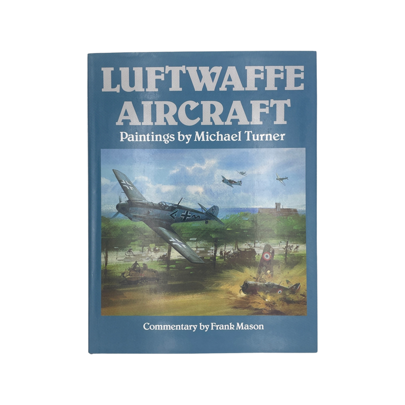 Luftwaffe Aircraft Turner Michael & Mason Frank Hardcover Book