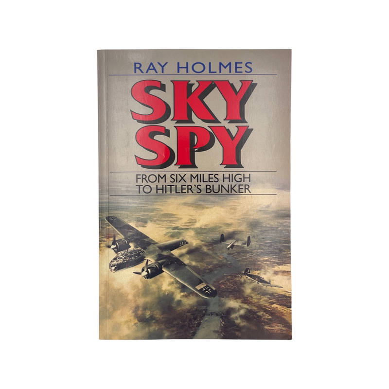 Sky Spy Holmes Ray Soft cover Book