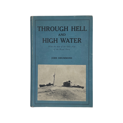 Through Hell And High Water; Drummond, John, Hardcover, Book