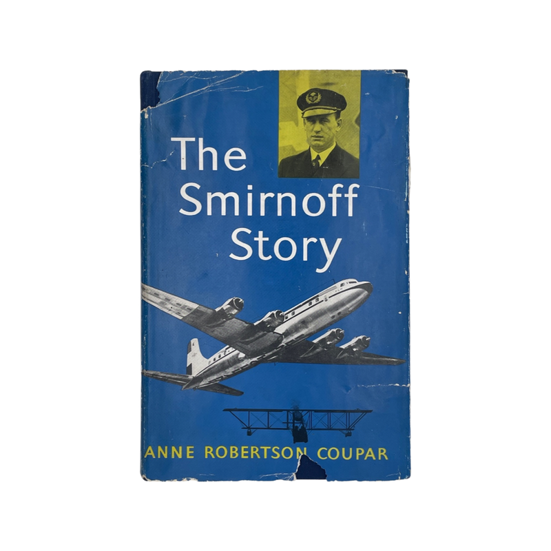 The Smirnoff Story; Robertson Coupar, Anne, Hardcover, Book