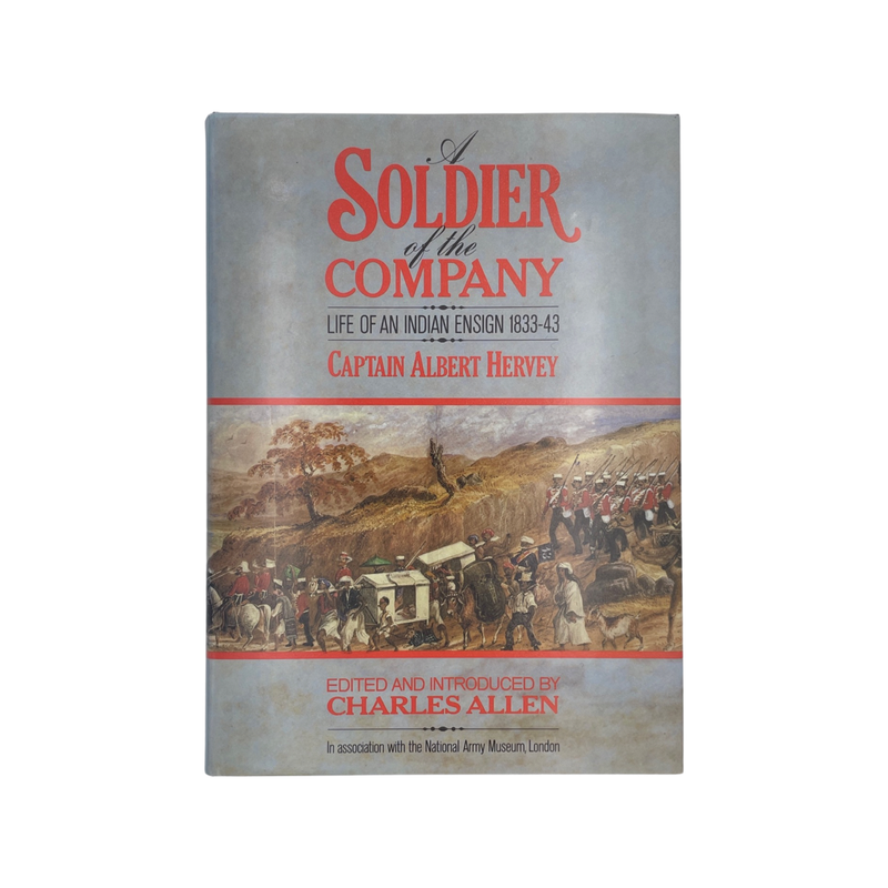 A Soldier Of The Company; Hervey, Captain Albert, Hardcover, Book